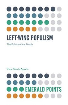 Left-Wing Populism: The Politics Of The People