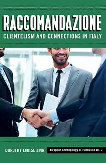 Raccomandazione. Clientelism and Connections in Italy