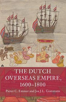 The Dutch Overseas Empire, 1600–1800