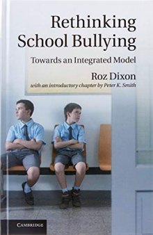 Rethinking School Bullying: Towards an Integrated Model