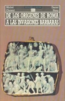 De los orígenes de Roma a las invasiones bárbaras
