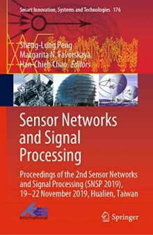 Sensor Networks and Signal Processing: Proceedings of the 2nd Sensor Networks and Signal Processing (SNSP 2019), 19-22 November 2019, Hualien, Taiwan