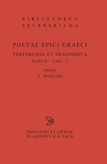 Poetae Epici Graeci: Testimonia et Fragmenta, Pars II: Orphicorum et Orphicis similium Testimonia et fragmenta, Fasciculus 1