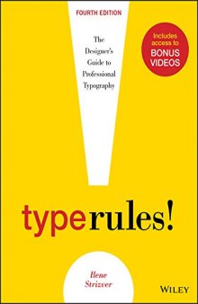 Type Rules! The Designer’s Guide to Professional Typography