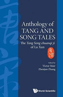Anthology of Tang and Song Tales: The Tang Song Chuanqi Ji of Lu Xun