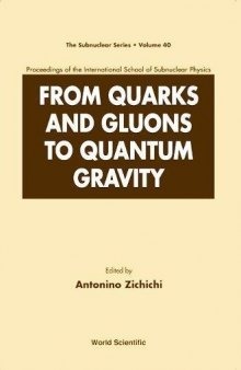 From Quarks and Gluons to Quantum Gravity: proceedings of the International School of Subnuclear Physics
