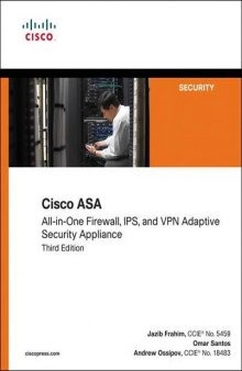 Cisco Asa: All-In-One Firewall, IPS, and VPN Services