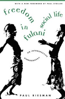 Freedom in Fulani Social Life: An Introspective Ethnography