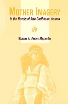 Mother Imagery in the Novels of Afro-Caribbean Women