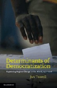 Determinants of Democratization: Explaining Regime Change in the World, 1972-2006