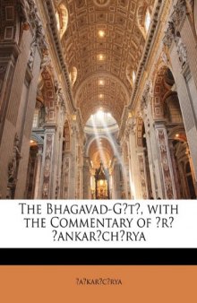 The Bhagavad-GT, with the Commentary of R Ankarchrya