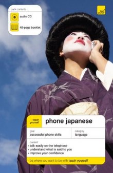 Teach Yourself Phone Japanese (Teach Yourself: Language)