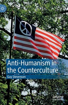 Anti-Humanism in the Counterculture