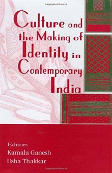 Culture And The Making Of Identity In Contemporary India