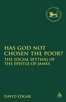 Has God Not Chosen the Poor?: The Social Setting of the Epistle of James