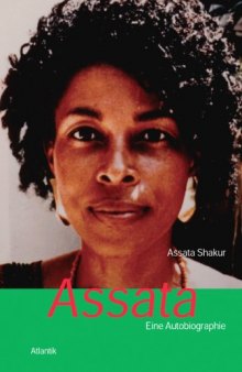 Assata. Eine Autobiografie aus dem schwarzen Widerstand in den USA