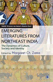 Emerging Literatures from Northeast India: The Dynamics of Culture, Society and Identity