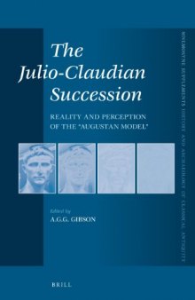 The Julio-Claudian Succession: Reality and Perception of the 