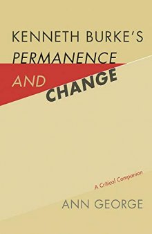 Kenneth Burke's Permanence and Change: A Critical Companion