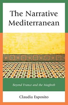 The Narrative Mediterranean: Beyond France and the Maghreb