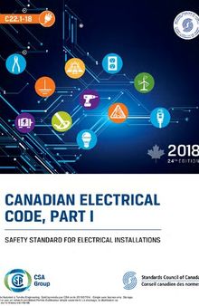 C22.1-18 Canadian Electrical Code, Part I - Safety Standard for Electrical Installations