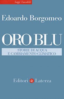 Oro blu. Storie di acqua e cambiamento climatico