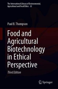 FOOD AND AGRICULTURAL BIOTECHNOLOGY IN ETHICAL PERSPECTIVE.