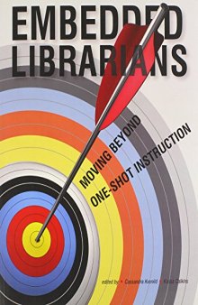Embedded Librarians: Moving Beyond One-Shot Instruction