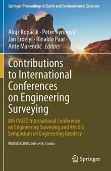 Contributions to International Conferences on Engineering Surveying: 8th INGEO International Conference on Engineering Surveying and 4th SIG Symposium on Engineering Geodesy