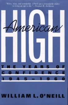 American High: The Years of Confidence, 1945-1960