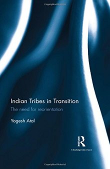 Indian Tribes in Transition: The need for reorientation