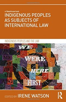 Indigenous Peoples as Subjects of International Law