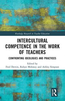 Intercultural Competence in the Work of Teachers: Confronting Ideologies and Practices