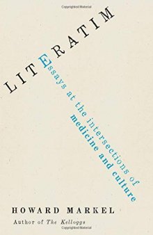Literatim: Essays at the Intersections of Medicine and Culture