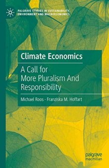 Climate Economics: A Call for More Pluralism And Responsibility