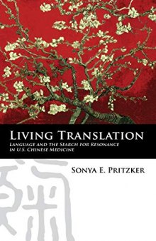 Living Translation: Language and the Search for Resonance in U.S. Chinese Medicine