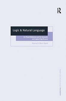 Logic & Natural Language: On Plural Reference and Its Semantic and Logical Significance