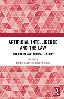 Artificial Intelligence and the Law: Cybercrime and Criminal Liability