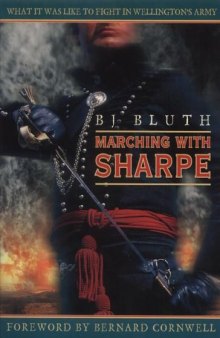 Marching with Sharpe: What it was like to fight in Wellington’s Army
