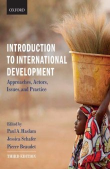 Introduction to International Development. Approaches, Actors, and Issues