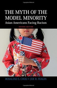 The Myth of the Model Minority: Asian Americans Facing Racism