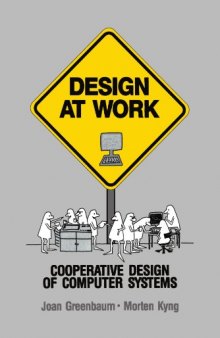 Design at Work: Cooperative Design of Computer Systems