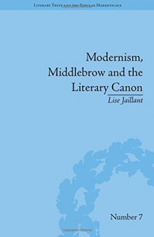 Modernism, Middlebrow and the Literary Canon: The Modern Library Series, 1917-1955