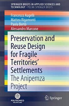 Preservation and Reuse Design for Fragile Territories’ Settlements: The Anipemza Project
