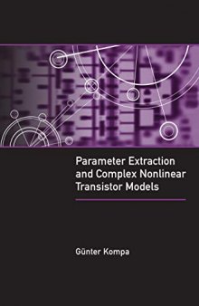 Parameter Extraction and Complex Nonlinear Transistor Models (Microwave)