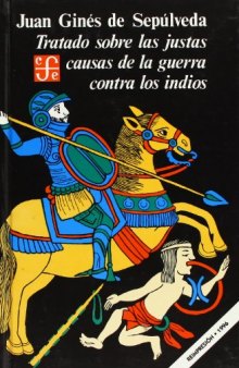 Tratado sobre las justas causas de la guerra contra los indios