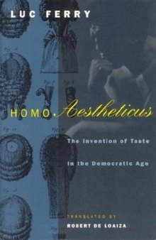 Homo Aestheticus. The invention of taste in the democratic age