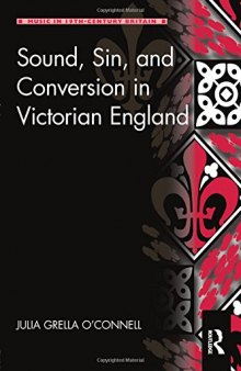 Sound, Sin, and Conversion in Victorian England