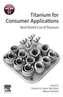 Titanium for Consumer Applications: Real-World Use of Titanium