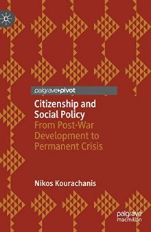 Citizenship and Social Policy: From Post-War Development to Permanent Crisis